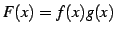 $ F(x)=f(x)g(x)$