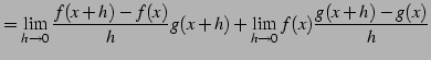 $\displaystyle = \lim_{h\to0}\frac{f(x+h)-f(x)}{h}g(x+h)+ \lim_{h\to0}f(x)\frac{g(x+h)-g(x)}{h}$