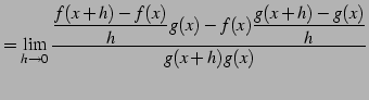 $\displaystyle = \lim_{h\to0} \frac{\displaystyle{\frac{f(x+h)-f(x)}{h}g(x)-f(x)\frac{g(x+h)-g(x)}{h}}} {g(x+h)g(x)}$