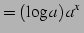 $\displaystyle =(\log a)\,a^{x}\,$