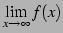 $ \displaystyle{\lim_{x\to\infty}f(x)}$