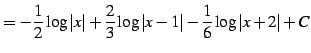 $\displaystyle = -\frac{1}{2}\log\vert x\vert+ \frac{2}{3}\log\vert x-1\vert- \frac{1}{6}\log\vert x+2\vert+C$