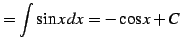 $\displaystyle = \int\sin x\,dx=-\cos x+C$