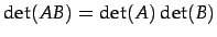 $\displaystyle \det(AB)=\det(A)\det(B)$