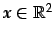 $ \vec{x}\in\mathbb{R}^2$