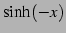 $\displaystyle \sinh(-x)$