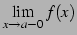 $ \displaystyle{\lim_{x\to a-0}f(x)}$