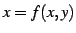 $ x=f(x,y)$