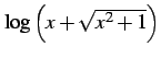 $ \log\left(x+\sqrt{x^2+1}\right)$
