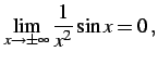 $\displaystyle \lim_{x\to\pm\infty}\frac{1}{x^2}\sin x=0\,,$