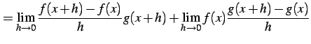 $\displaystyle = \lim_{h\to0}\frac{f(x+h)-f(x)}{h}g(x+h)+ \lim_{h\to0}f(x)\frac{g(x+h)-g(x)}{h}$