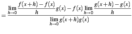 $\displaystyle = \frac{\displaystyle{\lim_{h\to0}\frac{f(x+h)-f(x)}{h}g(x)- f(x)\lim_{h\to0}\frac{g(x+h)-g(x)}{h}}} {\displaystyle{\lim_{h\to0}g(x+h)g(x)}}$