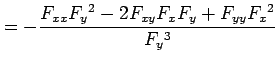 $\displaystyle = -\frac{F_{xx}F_{y}{}^2-2F_{xy}F_xF_y+F_{yy}F_x{}^2}{F_y{}^3}$