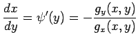 $\displaystyle \frac{dx}{dy}=\psi'(y)= -\frac{g_y(x,y)}{g_x(x,y)}$