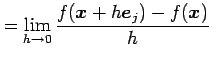 $\displaystyle = \lim_{h\to 0} \frac{f(\vec{x}+h\vec{e}_j)-f(\vec{x})}{h}$