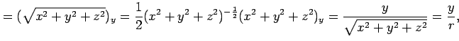 $\displaystyle = (\sqrt{x^2+y^2+z^2})_y= \frac{1}{2}(x^2+y^2+z^2)^{-\frac{1}{2}}(x^2+y^2+z^2)_y = \frac{y}{\sqrt{x^2+y^2+z^2}} =\frac{y}{r},$