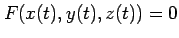$\displaystyle F(x(t),y(t),z(t))=0$