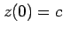 $ z(0)=c$