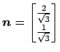 $\displaystyle \vec{n}= \begin{bmatrix}\frac{2}{\sqrt{3}} \\ \frac{1}{\sqrt{3}} \end{bmatrix}$
