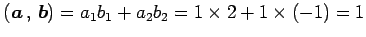 $\displaystyle \left({\vec{a}}\,,\,{\vec{b}}\right)= a_{1}b_{1}+a_{2}b_{2}= 1\times2+1\times(-1)=1$