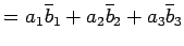 $\displaystyle = a_{1}\overline{b}_{1}+ a_{2}\overline{b}_{2}+ a_{3}\overline{b}_{3}$