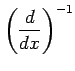 $ \displaystyle{\left(\frac{d}{dx}\right)^{-1}}$