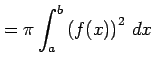 $\displaystyle = \pi\int_{a}^{b}\left(f(x)\right)^2\,dx$