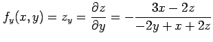 $\displaystyle f_y(x,y)=z_y=\frac{\partial z}{\partial y}= -\frac{3x-2z}{-2y+x+2z}$