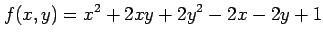 $ \displaystyle{f(x,y)=x^2+2xy+2y^2-2x-2y+1}$