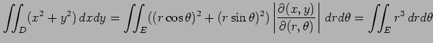 $\displaystyle \iint_D(x^2+y^2)\,dxdy= \iint_E((r\cos\theta)^2+(r\sin\theta)^2) ...
...\partial(x,y)}{\partial(r,\theta)}\right\vert\,drd\theta= \iint_Er^3\,drd\theta$