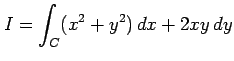 $ \displaystyle{I=\int_{C}(x^2+y^2)\,dx+2xy\,dy}$