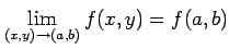 $ \displaystyle{\lim_{(x,y)\to(a,b)}f(x,y)=f(a,b)}$