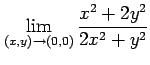 $ \displaystyle{\lim_{(x,y)\to(0,0)}\frac{x^2+2y^2}{2x^2+y^2}}$