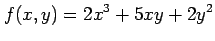 $\displaystyle f(x,y)=2x^3+5xy+2y^2$
