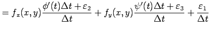 $\displaystyle = f_x(x,y)\frac{\phi'(t)\Delta t+\varepsilon_2}{\Delta t}+ f_y(x,y)\frac{\psi'(t)\Delta t+\varepsilon_3}{\Delta t}+ \frac{\varepsilon_1}{\Delta t}$