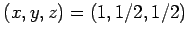$ (x,y,z)=(1,1/2,1/2)$