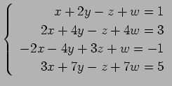 $ \left\{\begin{array}{r}
x+2y-z+w=1 \\
2x+4y-z+4w=3 \\
-2x-4y+3z+w=-1 \\
3x+7y-z+7w=5
\end{array}\right. $