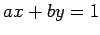 $\displaystyle ax+by=1$