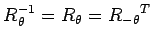 $ R_{\theta}^{-1}={R_{\theta}=R_{-\theta}}^{T}$