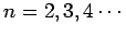 $ n=2,3,4\cdots$