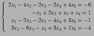 $ \left\{\begin{array}{r}
2x_1-4x_2-2x_3-2x_4+4x_5=-6 \\
-x_1+2x_2+x_3+x_4=1 \\
x_1-2x_2-2x_3-4x_4+3x_5=-7 \\
3x_1-6x_2-x_3+3x_4+7x_5=-4
\end{array}\right. $