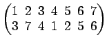 $ \begin{pmatrix}
1\! & \!2\! & \!3\! & \!4\! & \!5\! & \!6\! & \!7 \\ [-0.5ex] 3\! & \!7\! & \!4\! & \!1\! & \!2\!
& \!5\! & \!6
\end{pmatrix}$