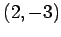 $ (2,-3)$