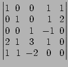 $ \begin{vmatrix}
1\! & \!0\! & \!0\! & \!1\! & \!1 \\ [-0.5ex] 0\! & \!1\! & \!...
...\!3\! & \!1\! & \!0 \\ [-0.5ex] 1\! &
1\! & \!-2\! & \!0\! & \!0
\end{vmatrix}$