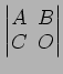$ \begin{vmatrix}
A\! & \!B \\ [-0.5ex] C\! & \!O
\end{vmatrix}$