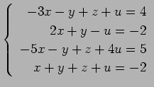 $ \left\{\begin{array}{r}
-3x-y+z+u=4 \\
2x+y-u=-2 \\
-5x-y+z+4u=5 \\
x+y+z+u=-2
\end{array}\right. $