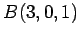 $ B(3,0,1)$