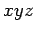 $ xyz$