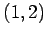 $ (1,2)$