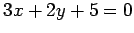 $ 3x+2y+5=0$